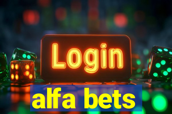 alfa bets